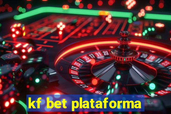 kf bet plataforma